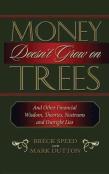 Money Doesn'T Grow On Trees