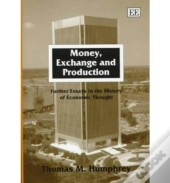 Money, Exchange And Production
