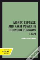 Money, Expense, And Naval Power In Thucydides' History 1-5.24