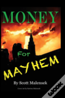 Money For Mayhem