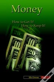 Capa do artigo Money, How To Get It, How To Keep It