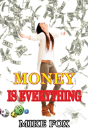 Money Is Everything - Preview