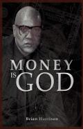 Money Is God