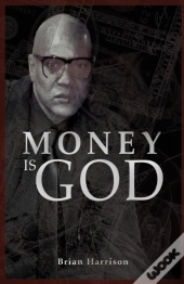 Money Is God