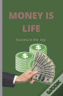 Money Is Life