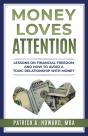 Money Loves Attention - Preview