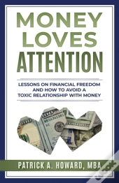 Money Loves Attention