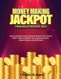 Money Making Jackpot Trading Strategy 2021 - Preview
