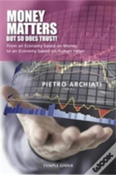 Money Matters - But So Does Trust!