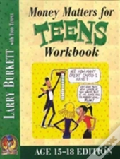 Money Matters Workbook For Teens (Ages 15-18)