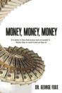 Money, Money, Money: It Is Better To Hav - Preview