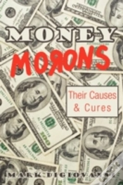 Capa do artigo Money Morons: Their Causes & Cures