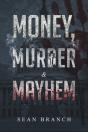 Money, Murder & Mayhem - Preview