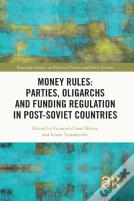Money Rules: Parties, Oligarchs And Funding Regulation In Post-Soviet Countries