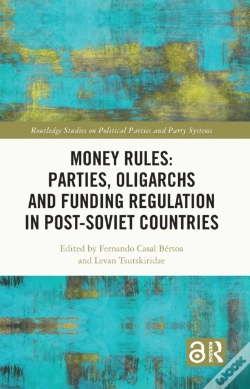 Capa do artigo Money Rules: Parties, Oligarchs And Funding Regulation In Post-Soviet Countries