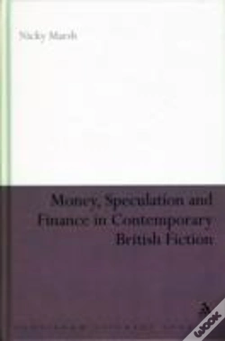 Capa do artigo Money, Speculation And Finance In Contemporary British Fiction