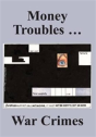 Money Troubles ... War Crimes - Preview