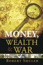 Money, Wealth & War - Preview