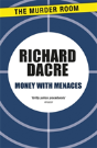 Money With Menaces - Preview