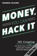 Money, You Can Hack It