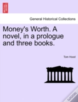 Capa do artigo Money'S Worth. A Novel, In A Prologue An