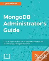 Mongodb Administrator'S Guide