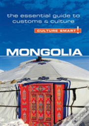 Mongolia - Culture Smart!