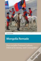 Mongolia Remade