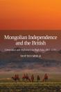 Mongolian Independence And The British - Preview