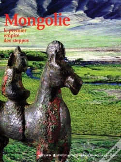 Capa do artigo Mongolie ; Le Premier Empire Des Steppes