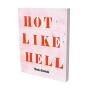 Monica Bonvicini: Hot Like Hell - Preview
