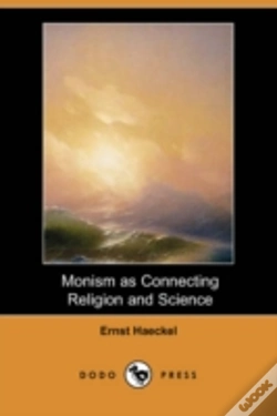 Capa do artigo Monism As Connecting Religion And Science (Dodo Press)