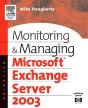 Monitoring And Managing Microsoft Exchange Server 2003 - Preview