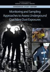 Capa do artigo Monitoring And Sampling Approaches To Assess Underground Coal Mine Dust Exposures