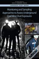 Monitoring And Sampling Approaches To Assess Underground Coal Mine Dust Exposures