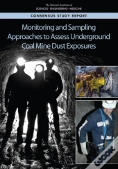 Monitoring And Sampling Approaches To Assess Underground Coal Mine Dust Exposures