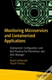 Monitoring Microservices And Containerized Applications