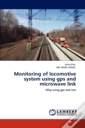 Monitoring Of Locomotive System Using Gps And Microwave Link