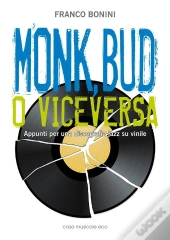 Monk, Bud O Viceversa