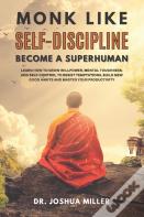 Monk Like Self-Discipline Become A Superhuman
