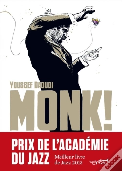 Capa do artigo Monk ! Thelonious, Pannonica... Une Amitié, Une Révolution Musicale