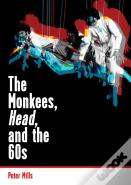 Monkees, Head, And The 60s