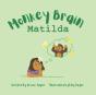 Monkey Brain Matilda - Preview