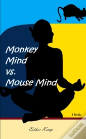Monkey Mind Vs. Mouse Mind