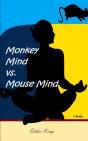 Monkey Mind Vs. Mouse Mind - Preview