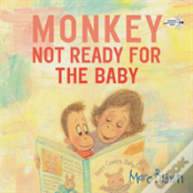 Monkey: Not Ready For The Baby