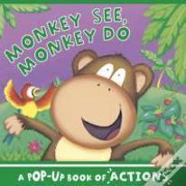 Monkey See, Monkey Do