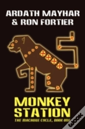 Capa do artigo Monkey Station (The Macaque Cycle, Book One)