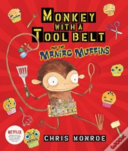 Capa do artigo Monkey With A Tool Belt And The Maniac Muffins