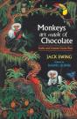 Monkeys Are Made Of Chocolate - Preview